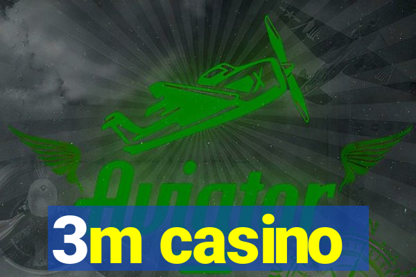 3m casino